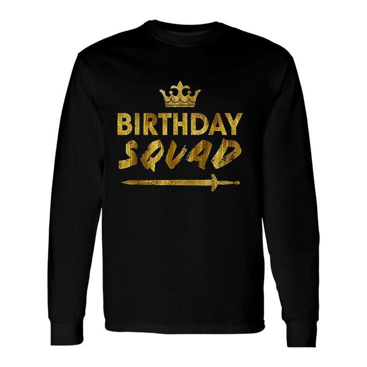 Happy Birthday Squad King Crown Sword Party Golden Cruise Long Sleeve T-Shirt