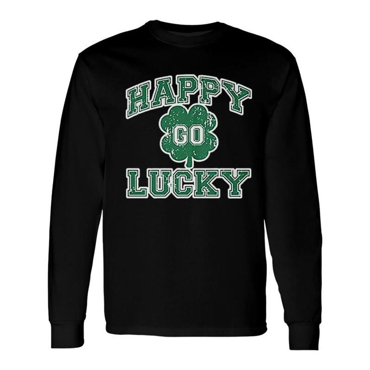 Happy Go Luck Clover St Patricks Day Long Sleeve T-Shirt T-Shirt