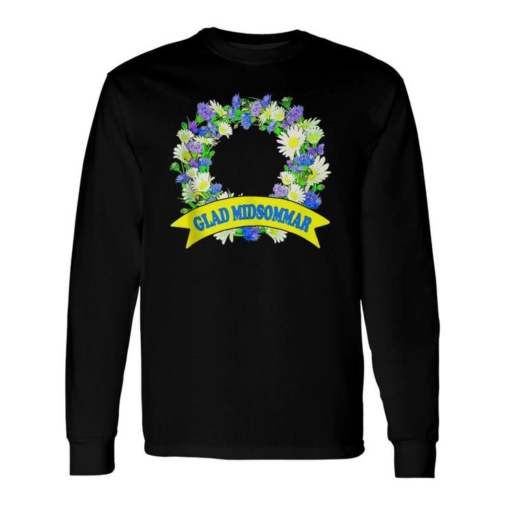 Happy Midsummer Floral Wreath Glad Midsommar Festival Sweden Long Sleeve T-Shirt