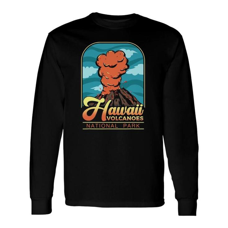 Hawaii National Park Volcanoes National Park Long Sleeve T-Shirt T-Shirt