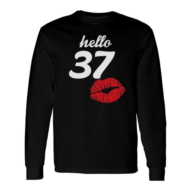 Hello 37 Years Old For Women's 37Th Birthday Long Sleeve T-Shirt