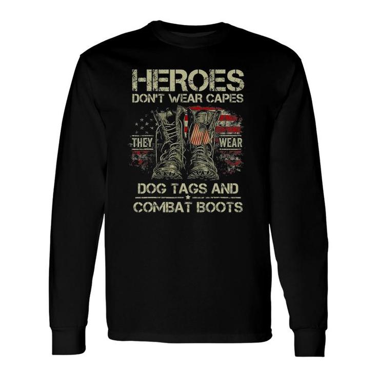 Heroes Don't Wear Capes They Wear Dog Tags Veterans Day Long Sleeve T-Shirt T-Shirt
