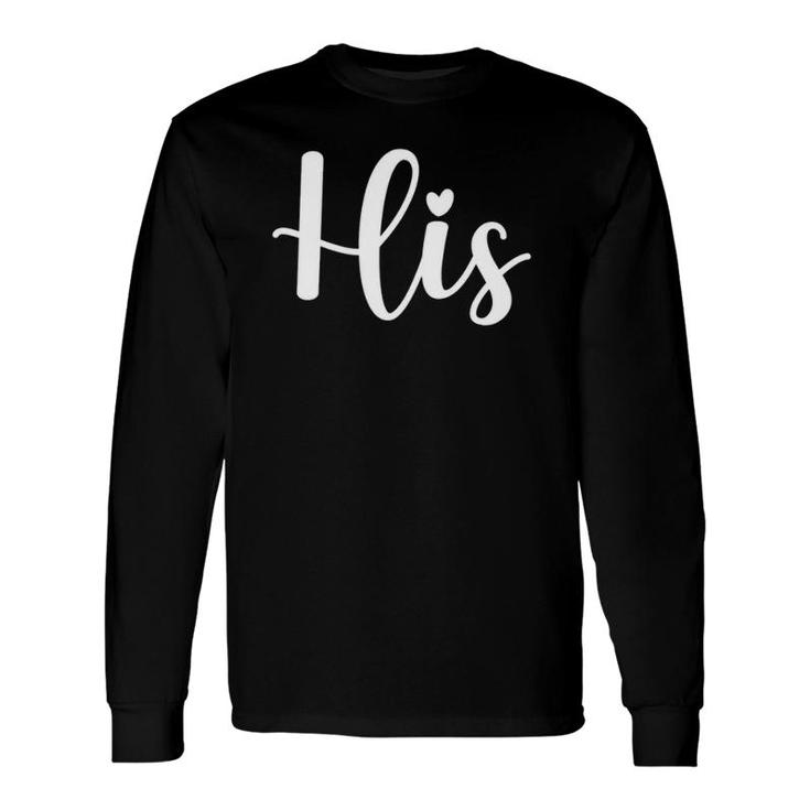 His And Hers Matching Couples Long Sleeve T-Shirt T-Shirt