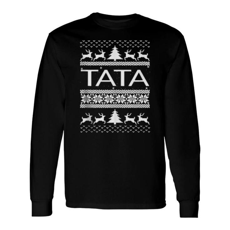 Holiday 365 The Christmas Tata Grandpa Long Sleeve T-Shirt