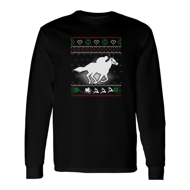 Horse Racing Ugly Christmas Xmas Horse Riding Long Sleeve T-Shirt