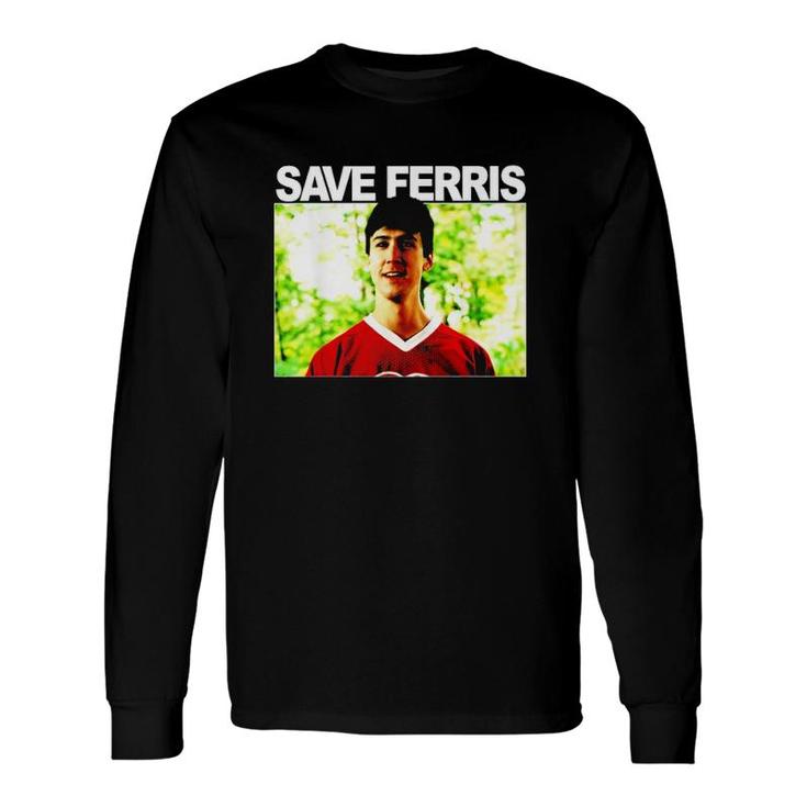 Hot Save Ferris Portrait Long Sleeve T-Shirt