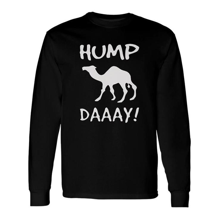 Hump Day Wednesday Camel Graphic Long Sleeve T-Shirt T-Shirt