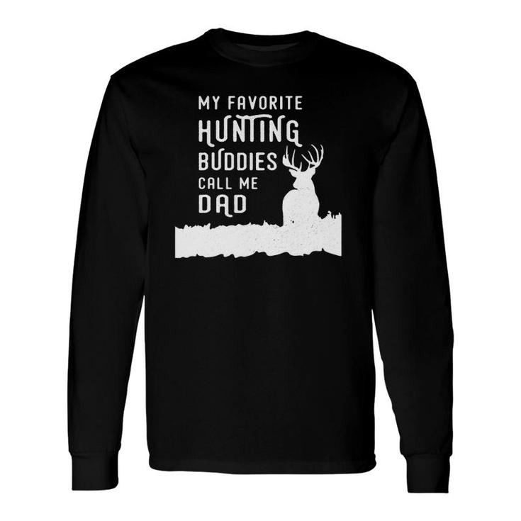 Hunter Dad Hunts Deer With Sons Daughter From Long Sleeve T-Shirt T-Shirt