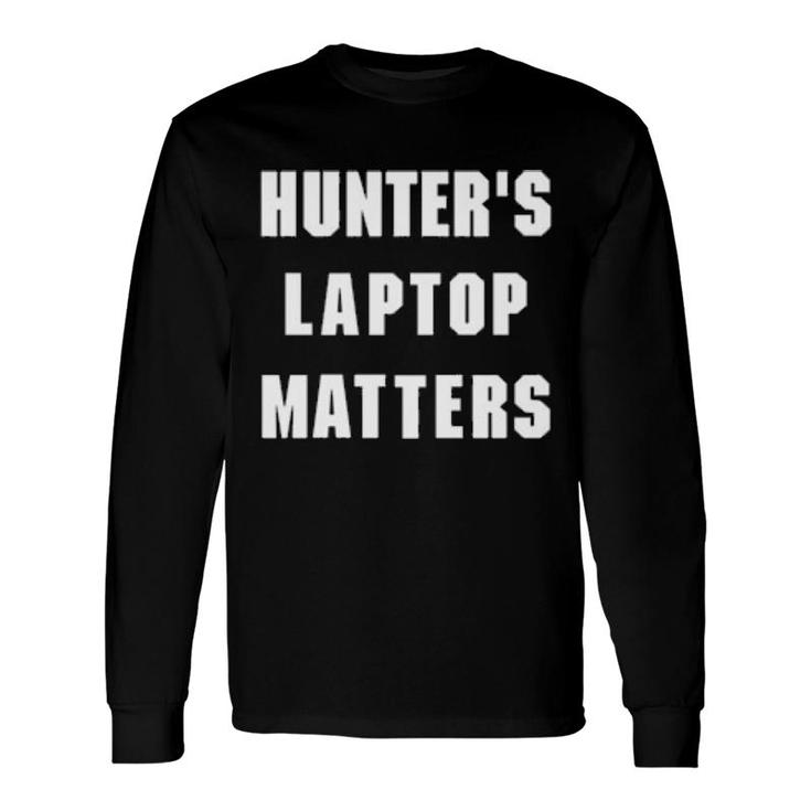 Hunter's Laptop Matters Long Sleeve T-Shirt T-Shirt
