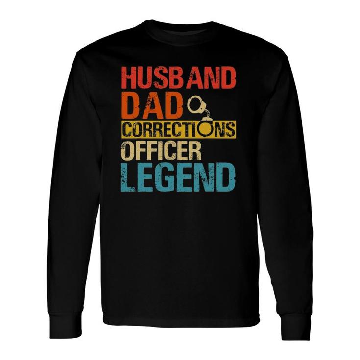 Husband Dad Corrections Officer Legend Father's Day Long Sleeve T-Shirt T-Shirt