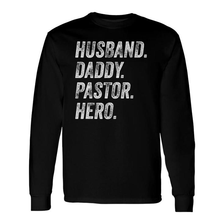 Husband Daddy Pastor Appreciation Preacher Long Sleeve T-Shirt T-Shirt