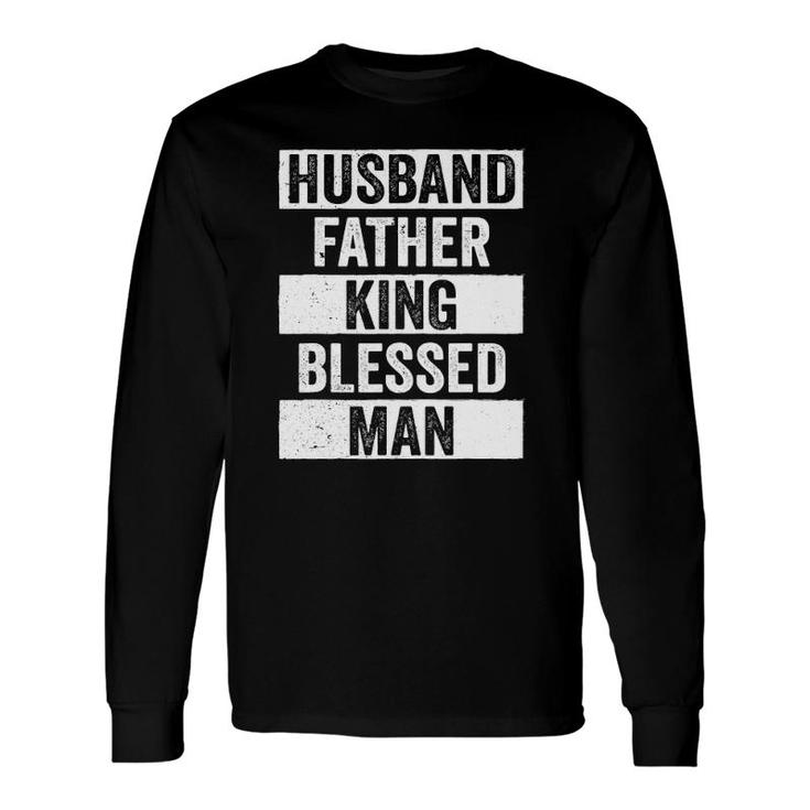 Husband Father King Blessed Man Dope Dad Black History Long Sleeve T-Shirt T-Shirt