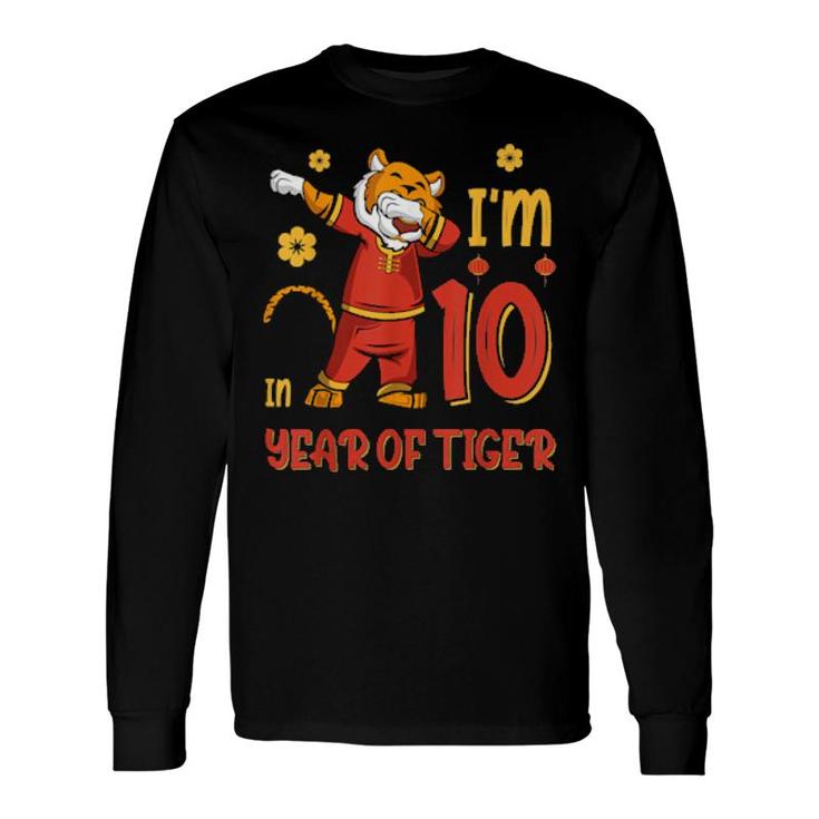 I'm 10 In Year Of The Tiger Chinese New Year Birthday 2022 Long Sleeve T-Shirt T-Shirt