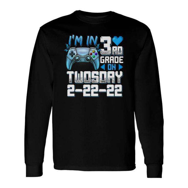 I'm In 3Rd Grade On Twosday Tuesday 2-22-22 Video Games Long Sleeve T-Shirt T-Shirt