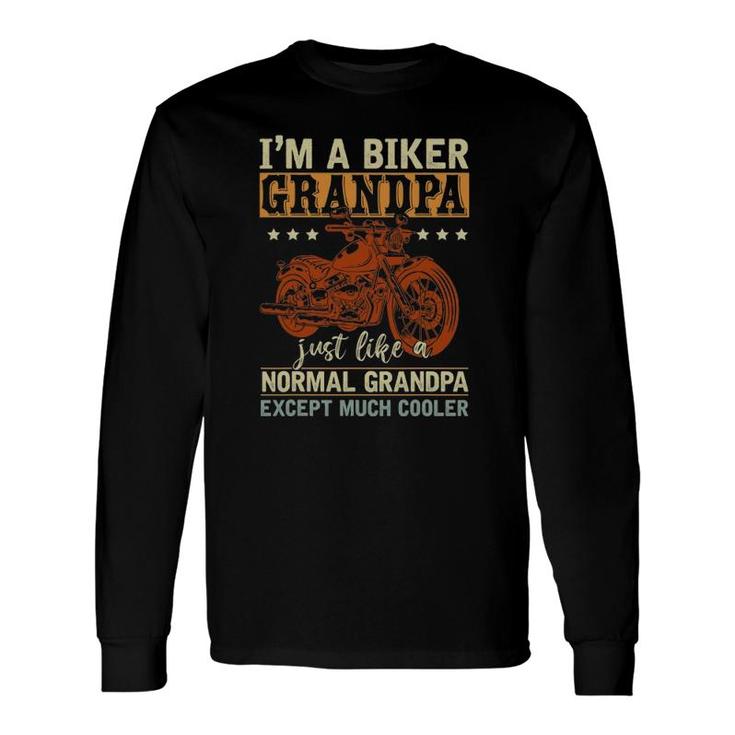 I'm A Biker Grandpa Retired Papa Retirement Biker Long Sleeve T-Shirt T-Shirt