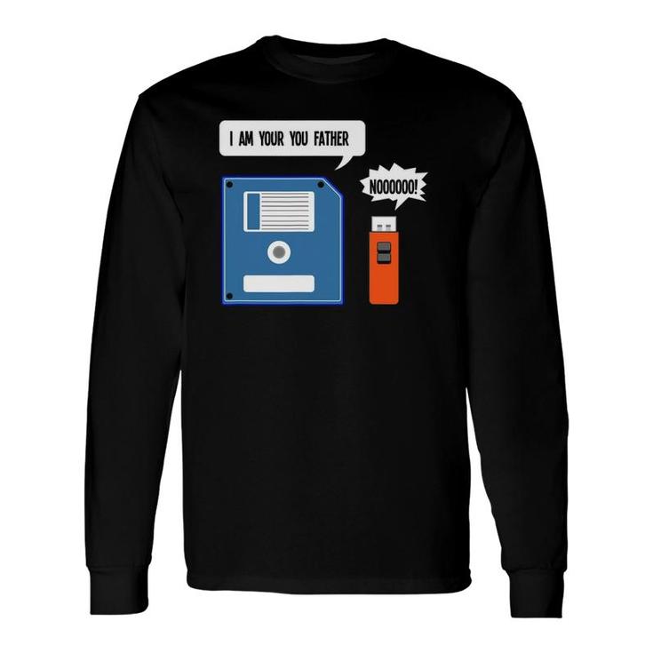 I'm Your Father Diskette Floppy Disk Usb Geek Computer Long Sleeve T-Shirt T-Shirt