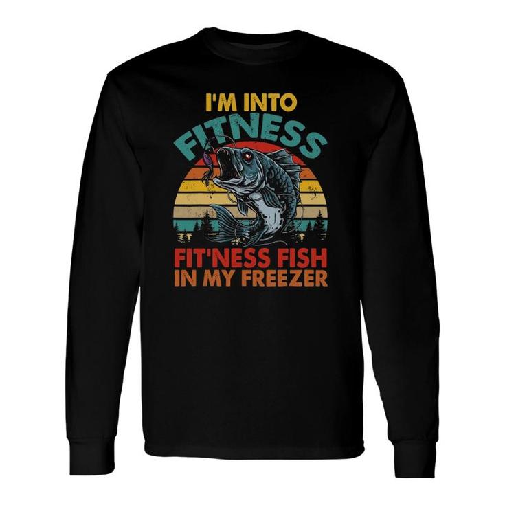 I'm Into Fitness Fit'ness Fish In My Freezer Fishing Long Sleeve T-Shirt T-Shirt