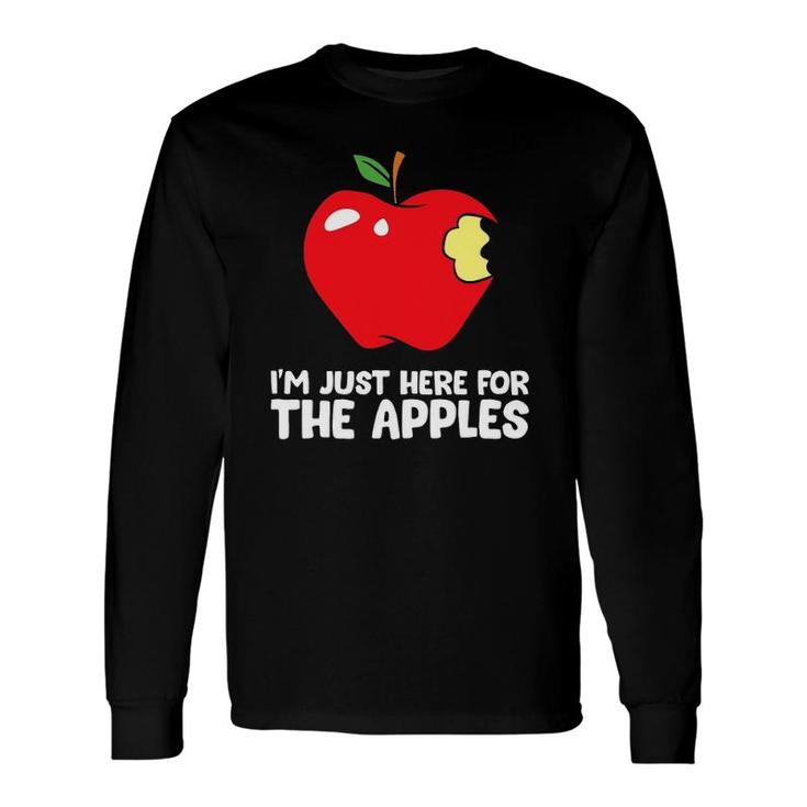 I'm Just Here For The Apples Long Sleeve T-Shirt T-Shirt