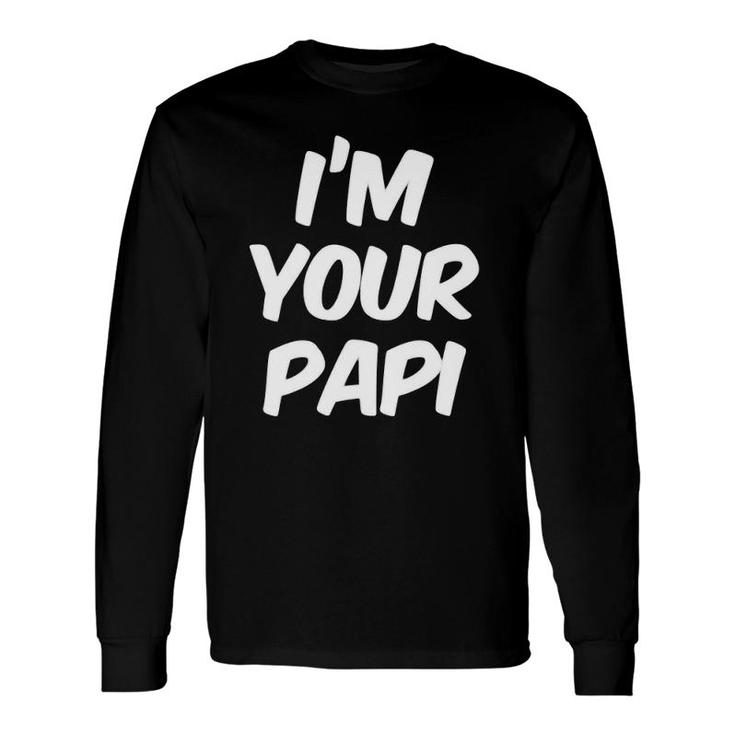 I'm Your Papi Cool Daddy Father's Day Latino Long Sleeve T-Shirt T-Shirt