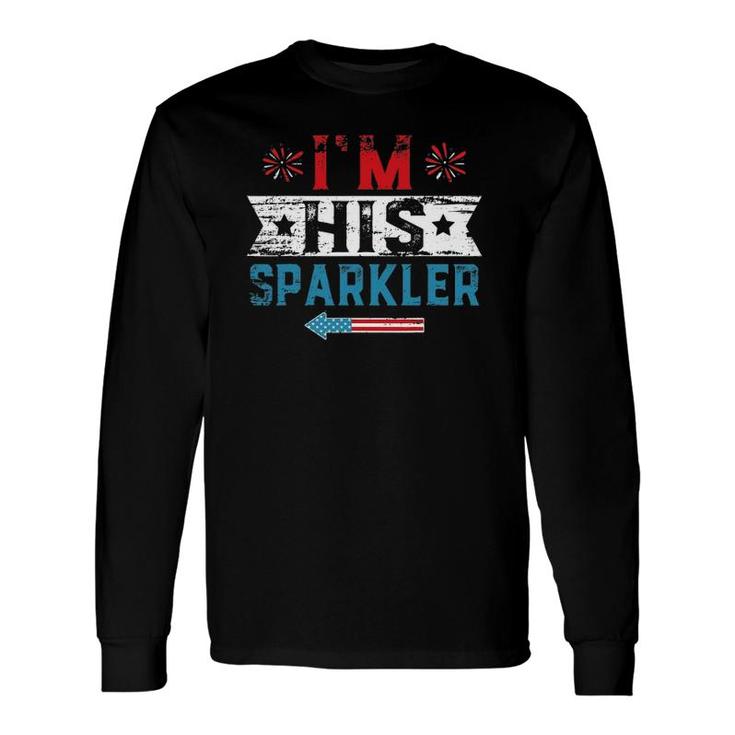 I'm His Sparkler His And Her 4Th Of July Matching Couples Long Sleeve T-Shirt T-Shirt
