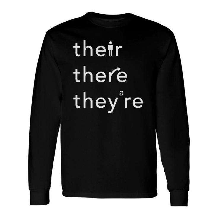 Their There They're Grammar Police Pun For English Teachers Premium Long Sleeve T-Shirt T-Shirt