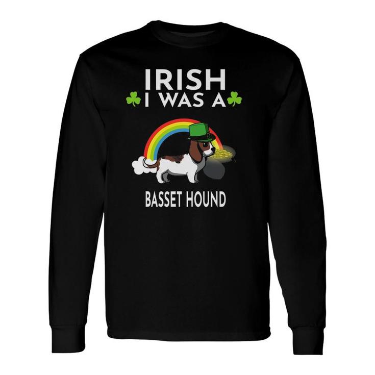 Irish I Was A Basset Hound Dog St Patricks Day Long Sleeve T-Shirt T-Shirt