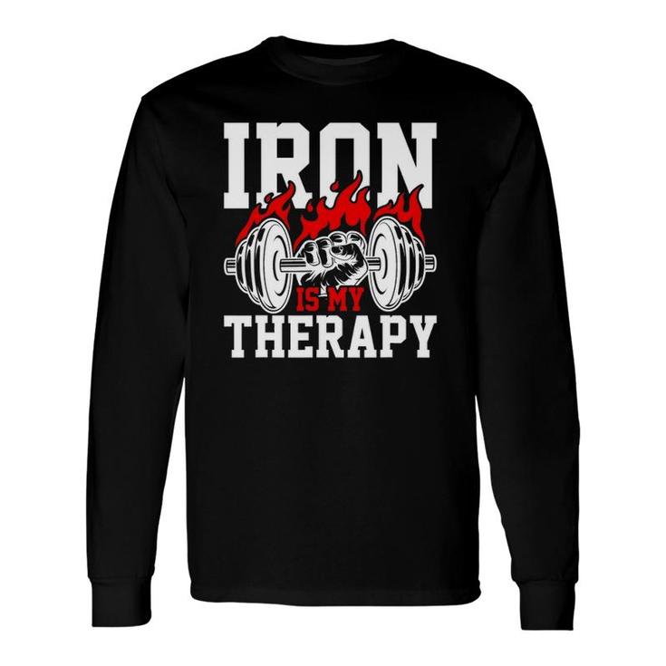 Iron Is My Therapy Bodybuilding Weight Training Gym Long Sleeve T-Shirt T-Shirt