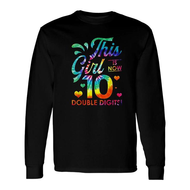 Its My 10th Birthday This Girl Is Now 10 Years Old Long Sleeve T-Shirt