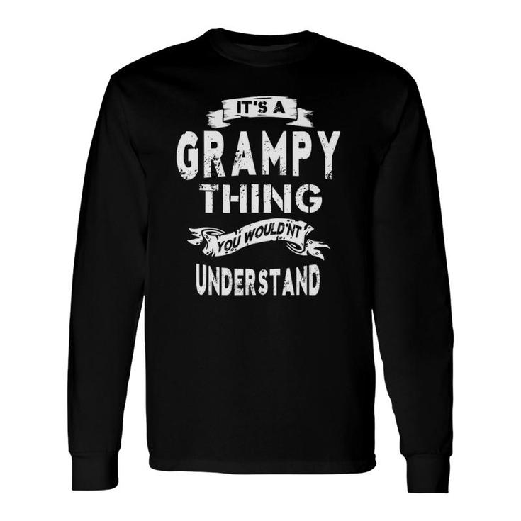 It's A Grampy Thing Grandpa Long Sleeve T-Shirt T-Shirt