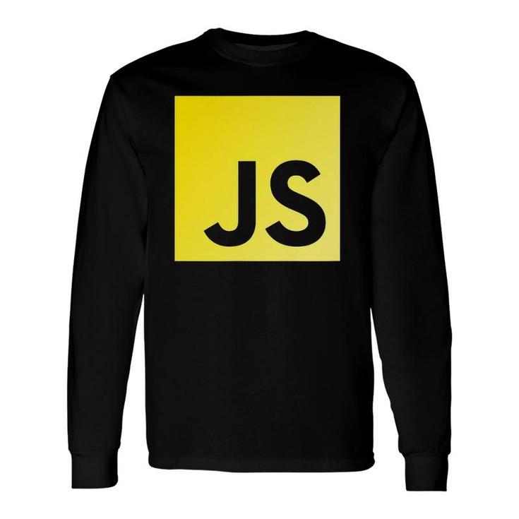 Javascript Programmer Web Developer For Programming Js Long Sleeve T-Shirt T-Shirt
