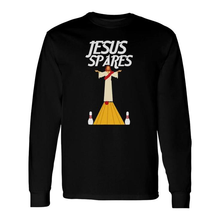 Jesus Spares Bowling Player Lover Long Sleeve T-Shirt