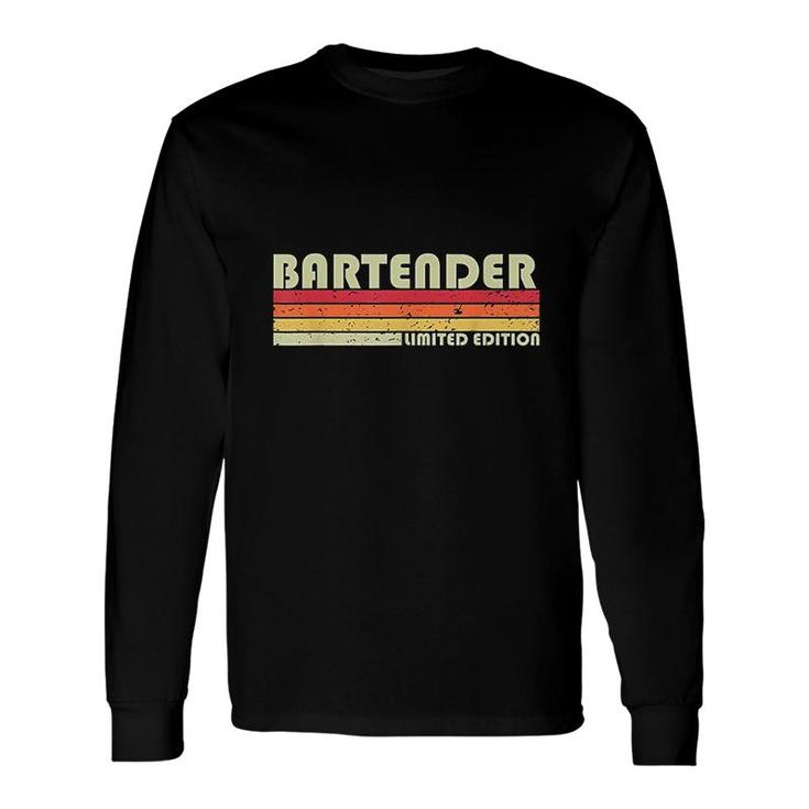 Job Title Profession Birthday Worker Idea Bartender Long Sleeve T-Shirt
