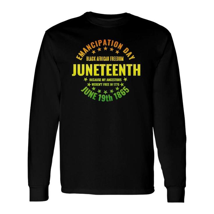 Juneteenth Emancipation Day Black Pride Freedom Independence Premium Long Sleeve T-Shirt T-Shirt