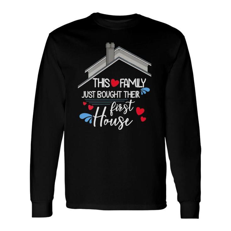 This Just Bought Their First House New Homeowner Long Sleeve T-Shirt T-Shirt