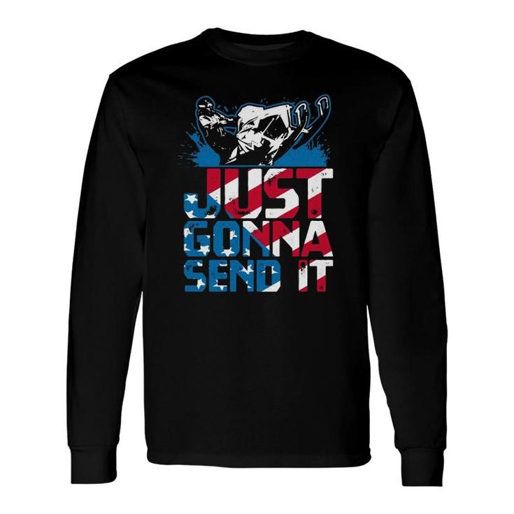 Just Gonna Send It American Flag Snowmobile Long Sleeve T-Shirt T-Shirt
