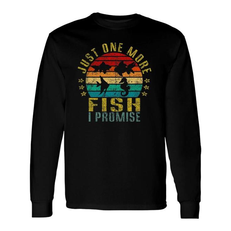 Just One More Fish I Promise Retro Long Sleeve T-Shirt T-Shirt