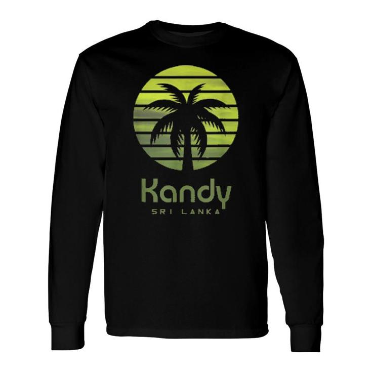 Kandy Sri Lanka Long Sleeve T-Shirt T-Shirt