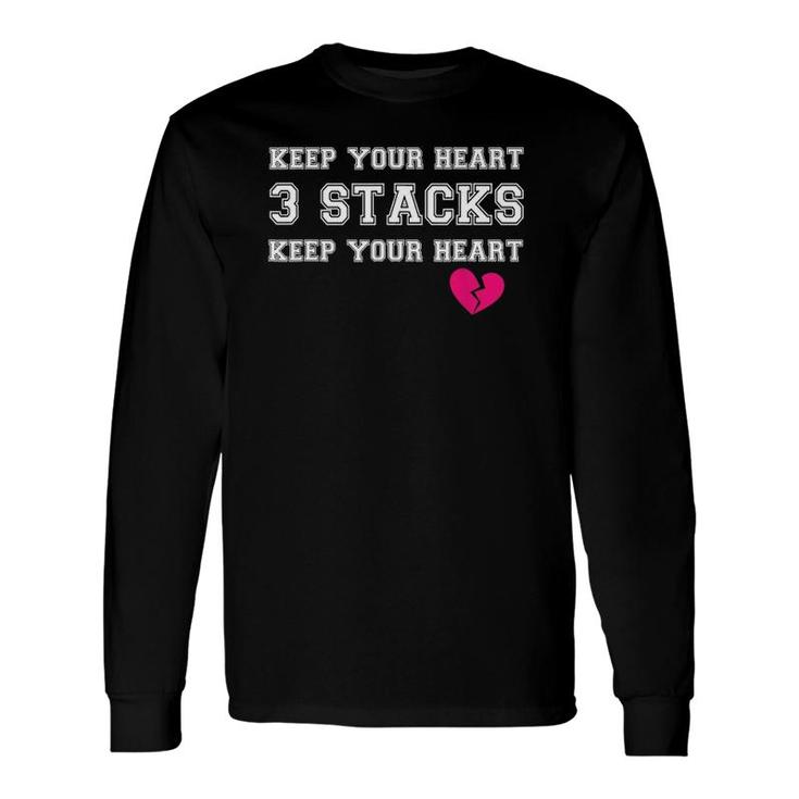 Keep Your Heart 3 Stacks Keep Your Heart Long Sleeve T-Shirt