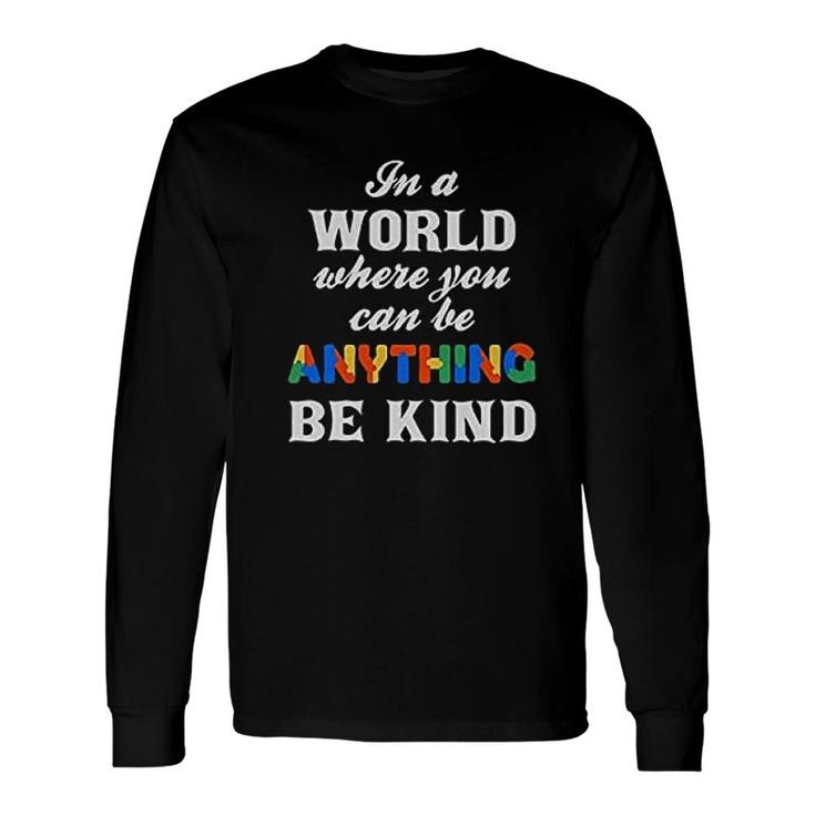 Be Kind Awareness Long Sleeve T-Shirt T-Shirt