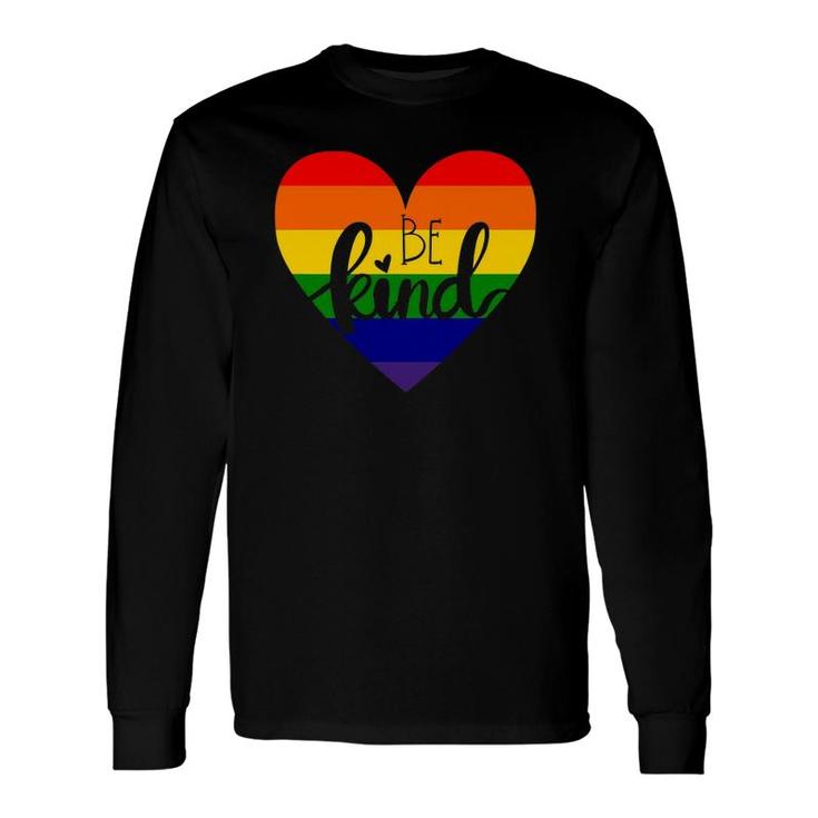 Be Kind Heart Rainbow Pride Lbgtq Awareness Long Sleeve T-Shirt T-Shirt