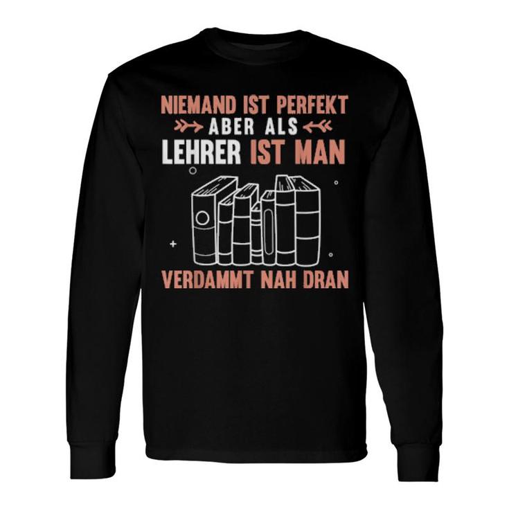 Klassenlehrer Bücher Lehramt Pädagoge Lustiges Lehrer Long Sleeve T-Shirt