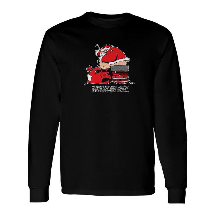 You Know You've Been Bad Long Sleeve T-Shirt