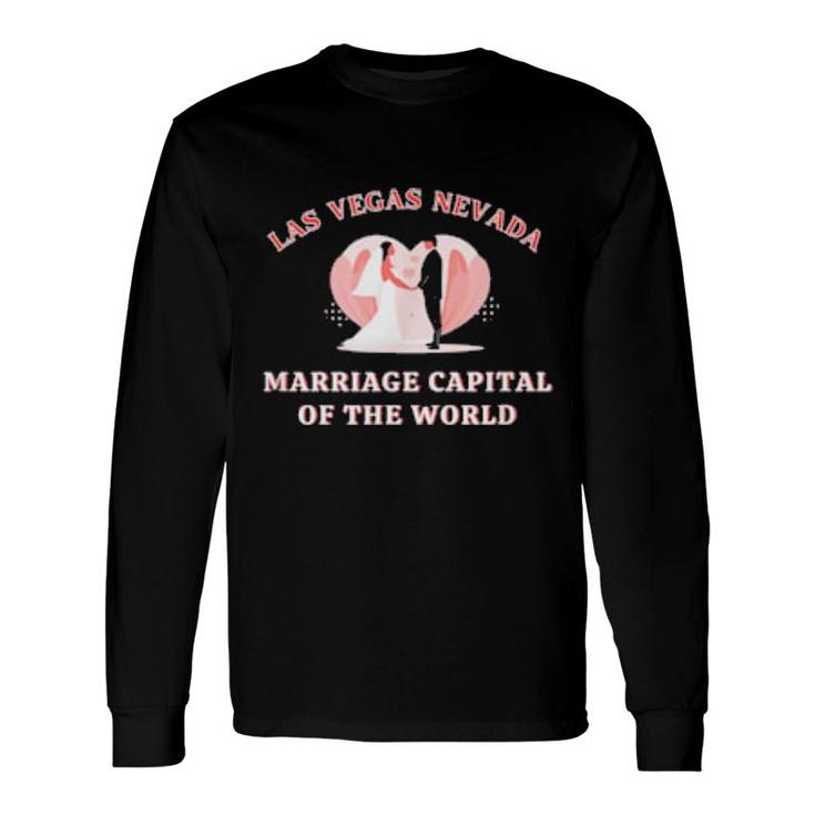 Las Vegas Nevada Ehe Hauptstadt Der Welt Long Sleeve T-Shirt T-Shirt