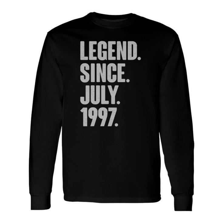 Legend Since July 1997 Birthday For 25 Years Old Man Long Sleeve T-Shirt T-Shirt