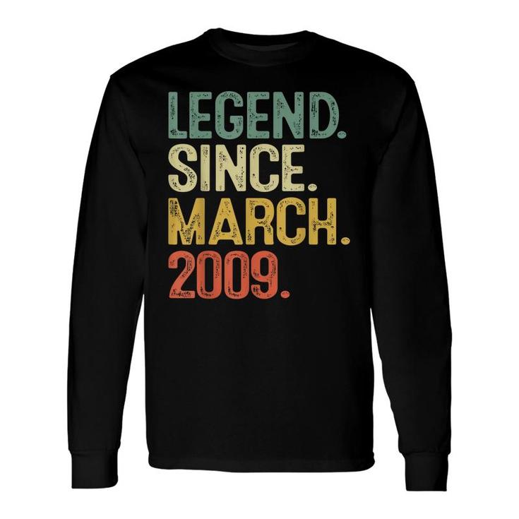 Legend Since March 2009 13 Year Old 13Th Birthday Boys Long Sleeve T-Shirt