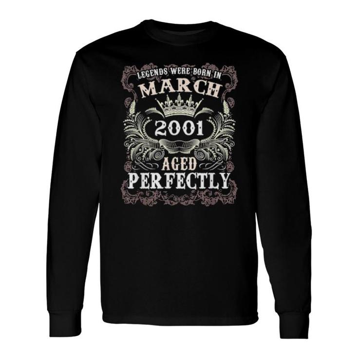 Legends Born March 2001 21St Birthday For 21 Years Old Long Sleeve T-Shirt T-Shirt