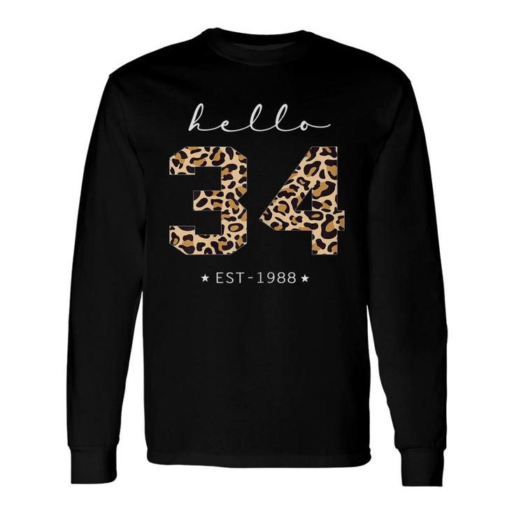 Leopard Hello 34Th Birthday Est 1988 Bday 34 Years Old Girl Long Sleeve T-Shirt