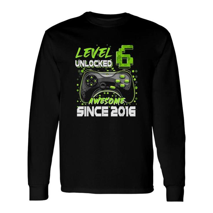 Level 6 Unlocked Awesome Since 2016 6th Birthday Boy Long Sleeve T-Shirt