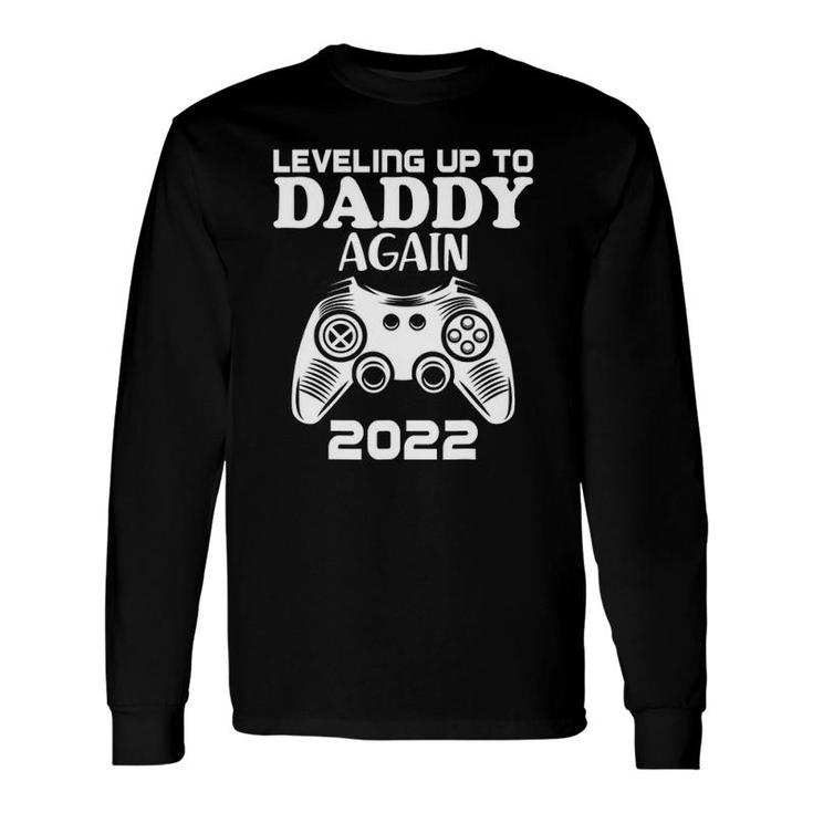 Leveling Up To Daddy Again 2022 Dad Pregnancy Announcement Long Sleeve T-Shirt T-Shirt