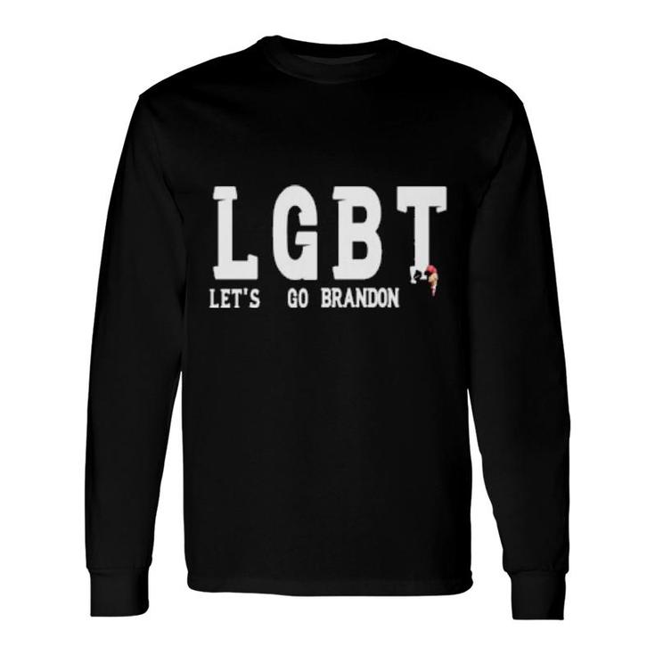 Lgbt Lets Go Brandon Long Sleeve T-Shirt